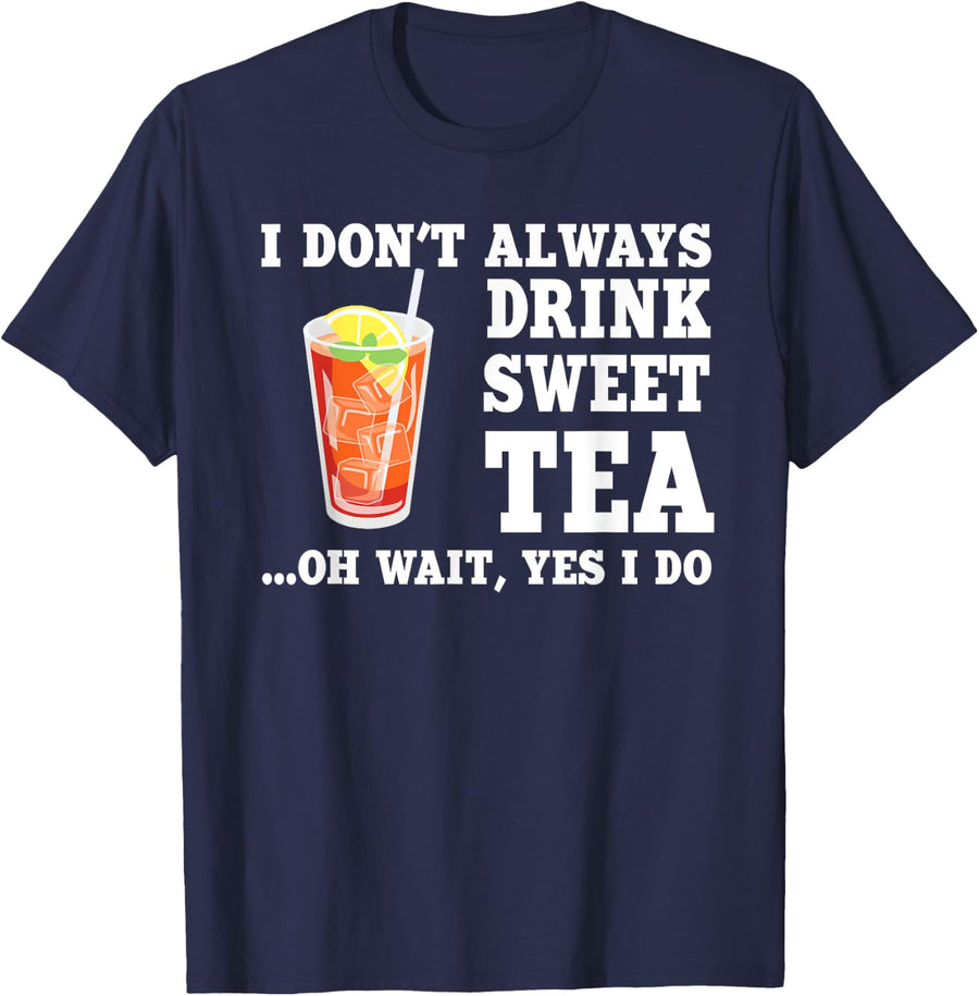 Funny Sweet Tea Humor Costume Refreshing Tea Drinker Saying T-Shirt - Navy Blue