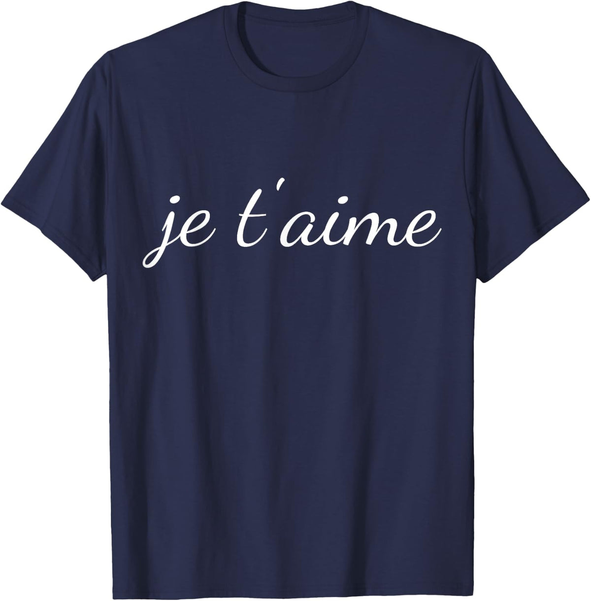 Je T'aime Shirt French Language Saying Teacher Student T-Shirt - Navy Blue