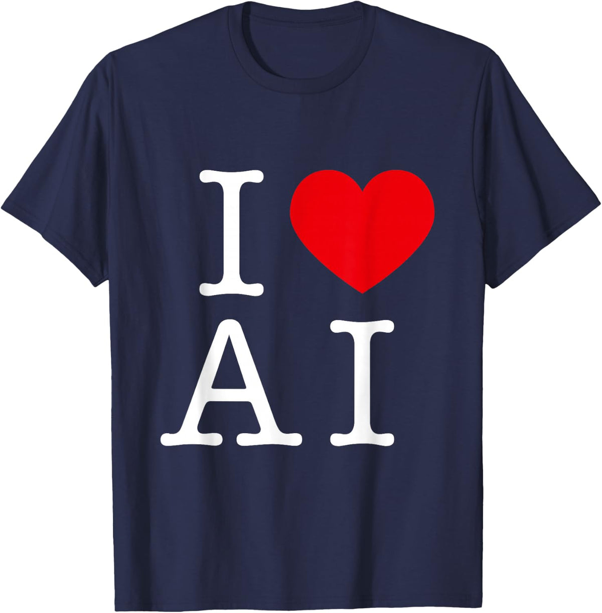 I Love AI For AI & Artificial Intelligence Lovers T-Shirt - Navy Blue