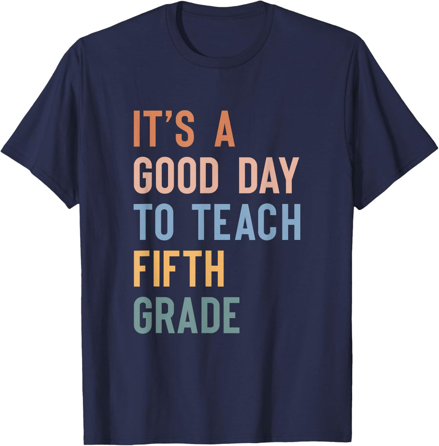 It's a Good Day to Teach Fifth Grade Teacher Boho Tee T-Shirt - Navy Blue