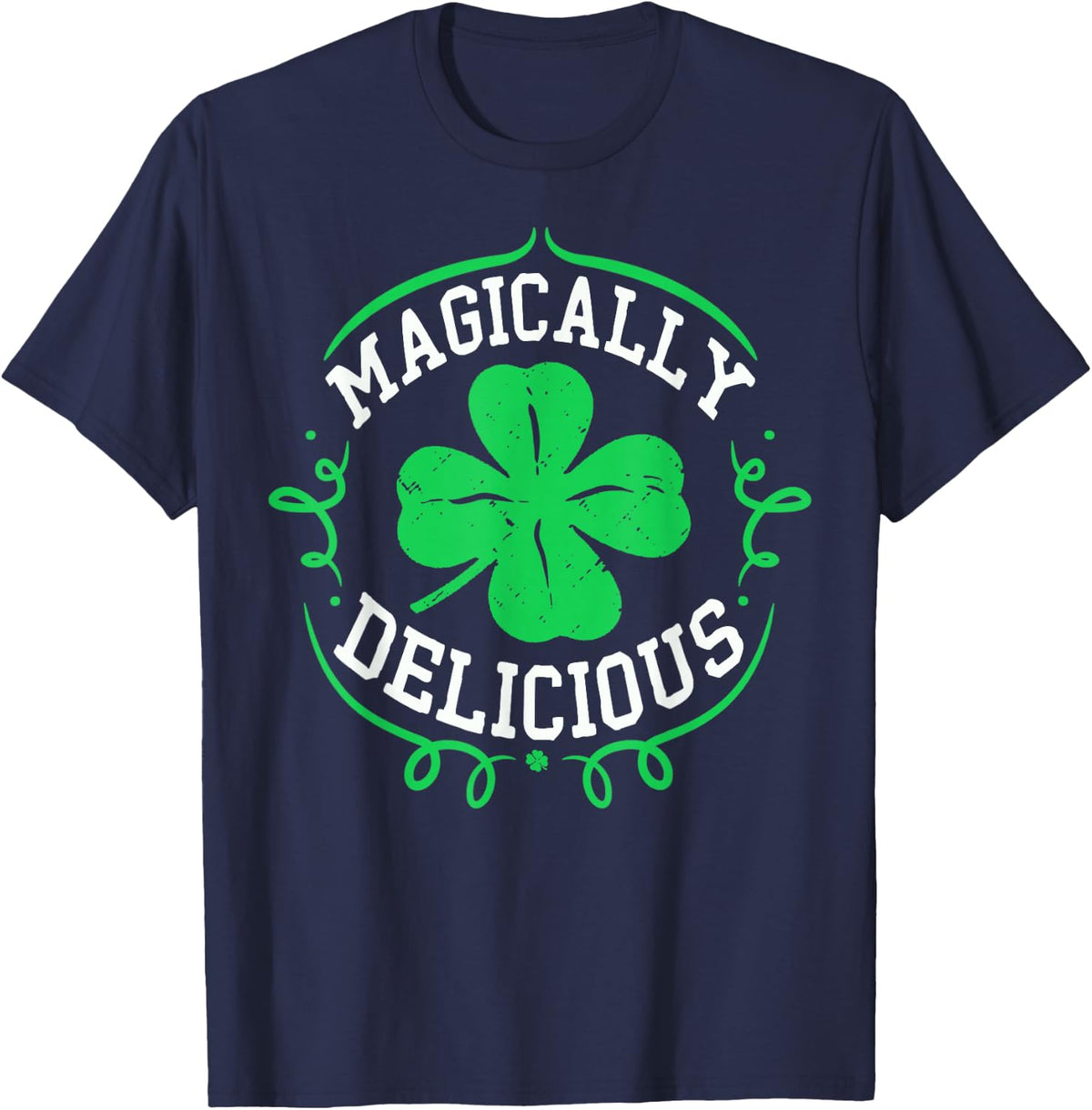 Magically Delicious St Patricks Day Shirt Shamrock Women Men T-Shirt - Navy Blue