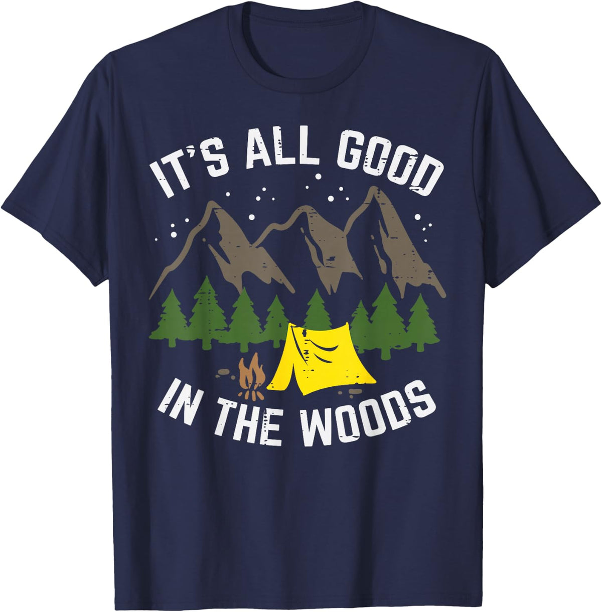 Camping All Good In The Woods Hiking Camper Men Women Kids T-Shirt - Navy Blue