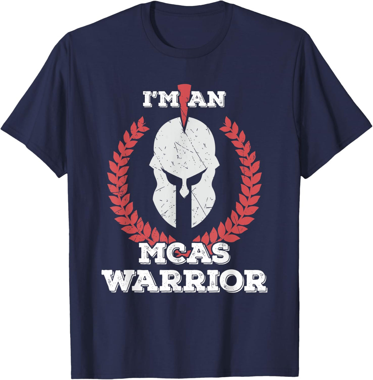 I'm a MCAS Warrior Mast Cell Activation Syndrome Awareness T-Shirt - Navy Blue