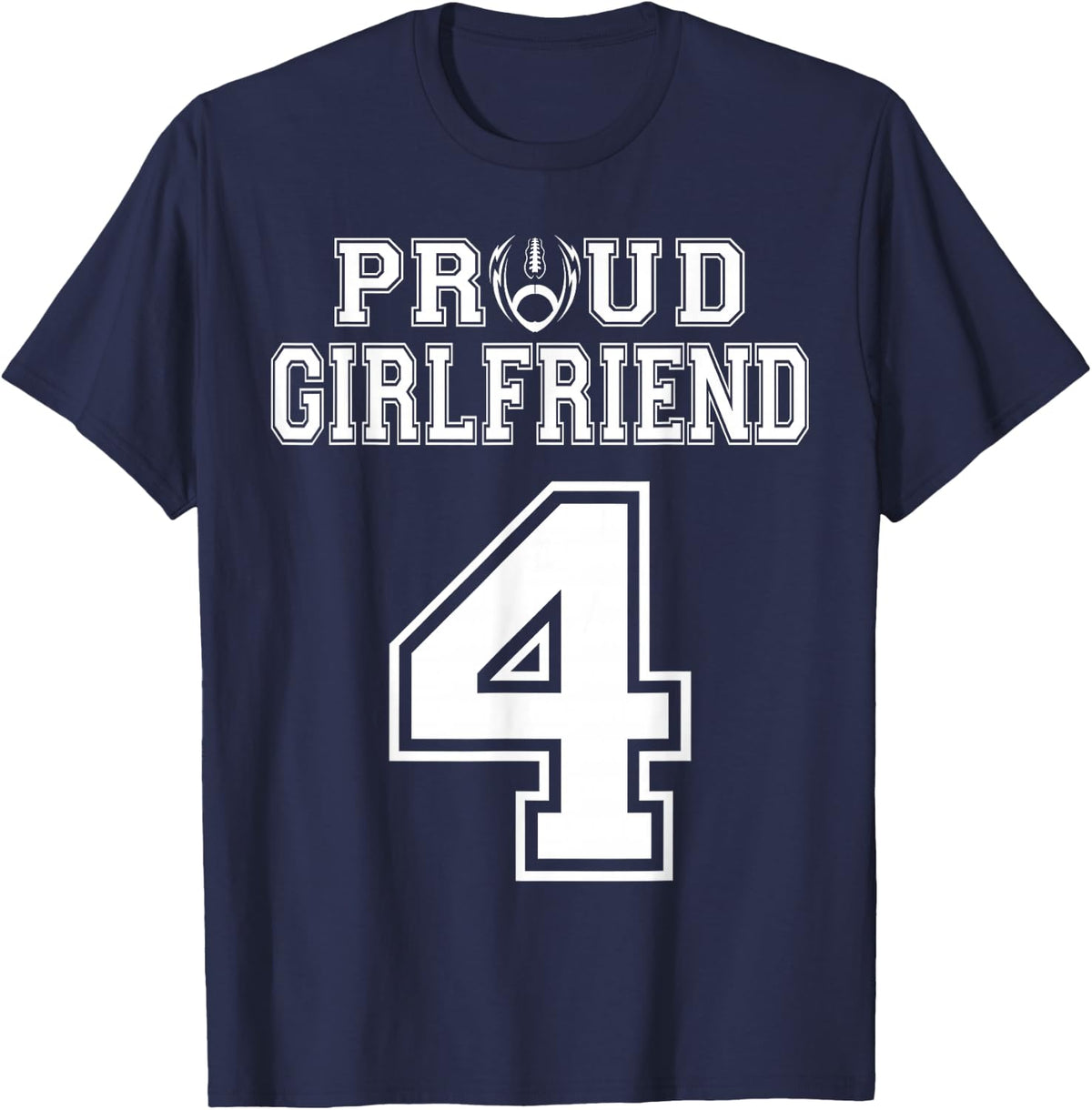 Custom Proud Football Girlfriend Number 4 Personalized T-Shirt - Navy Blue