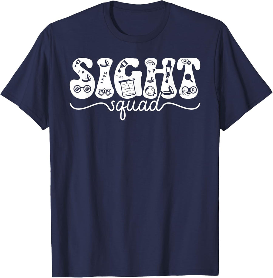 Sight Squad Optometry Optometrist Ophthalmic Tech Optician T-Shirt - Navy Blue