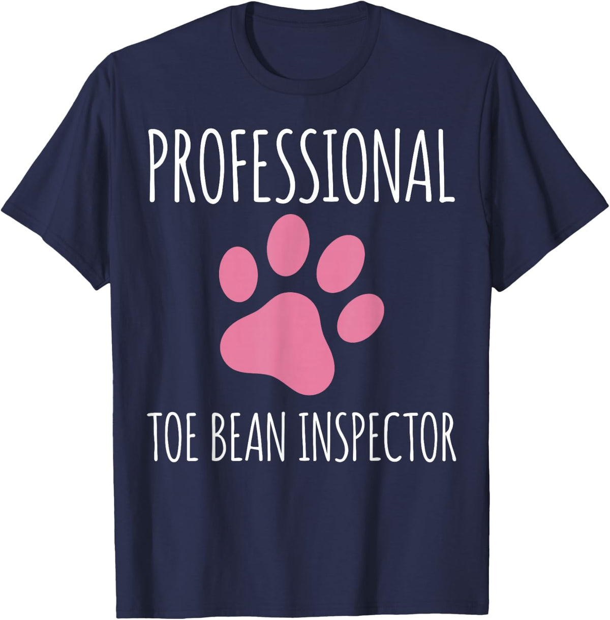 Professional Toe Bean Inspector Funny Veterinarian Vet Tech T-Shirt - Navy Blue