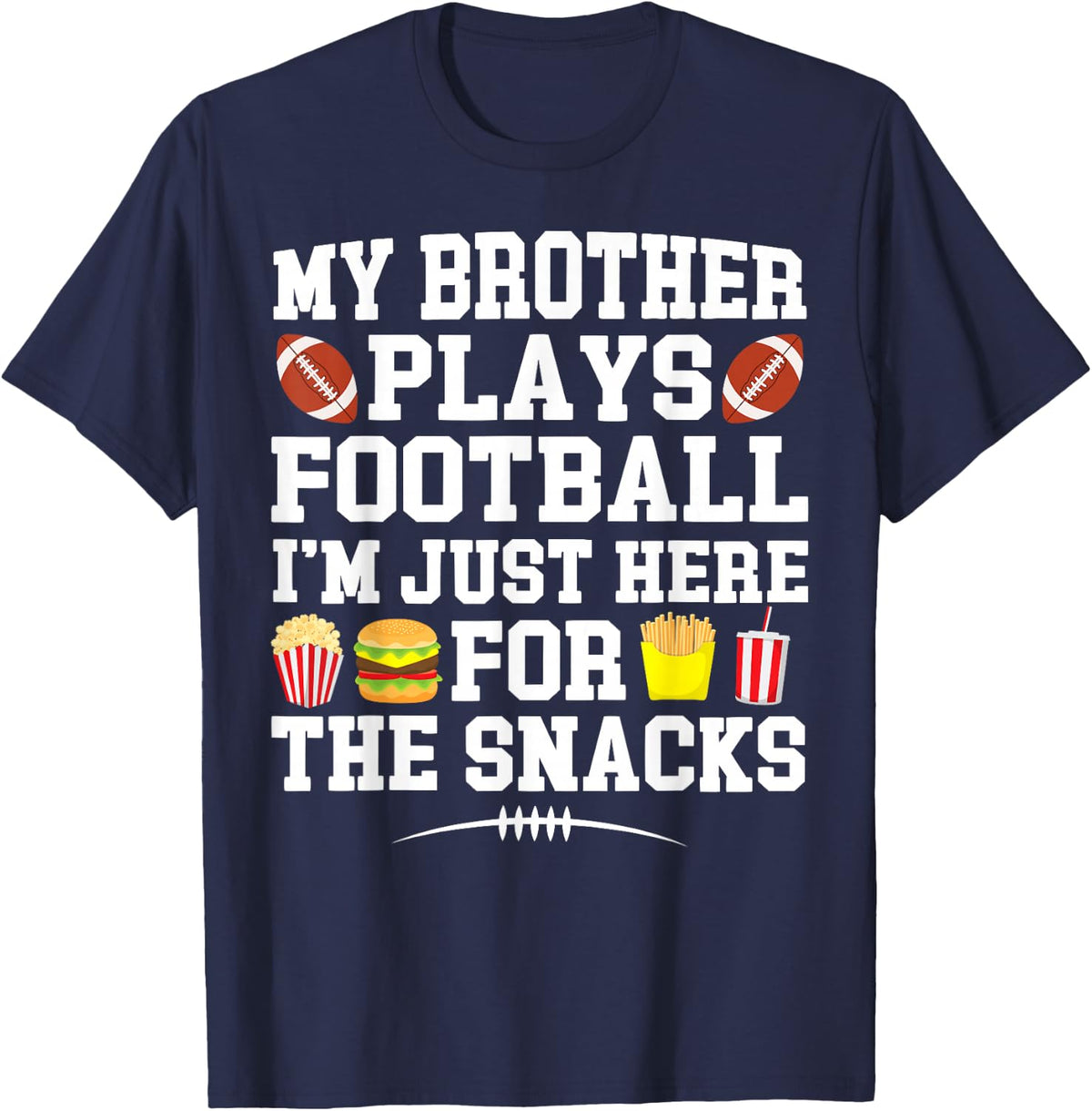 My Brother Plays Football Brother Of A Football Player T-Shirt - Navy Blue