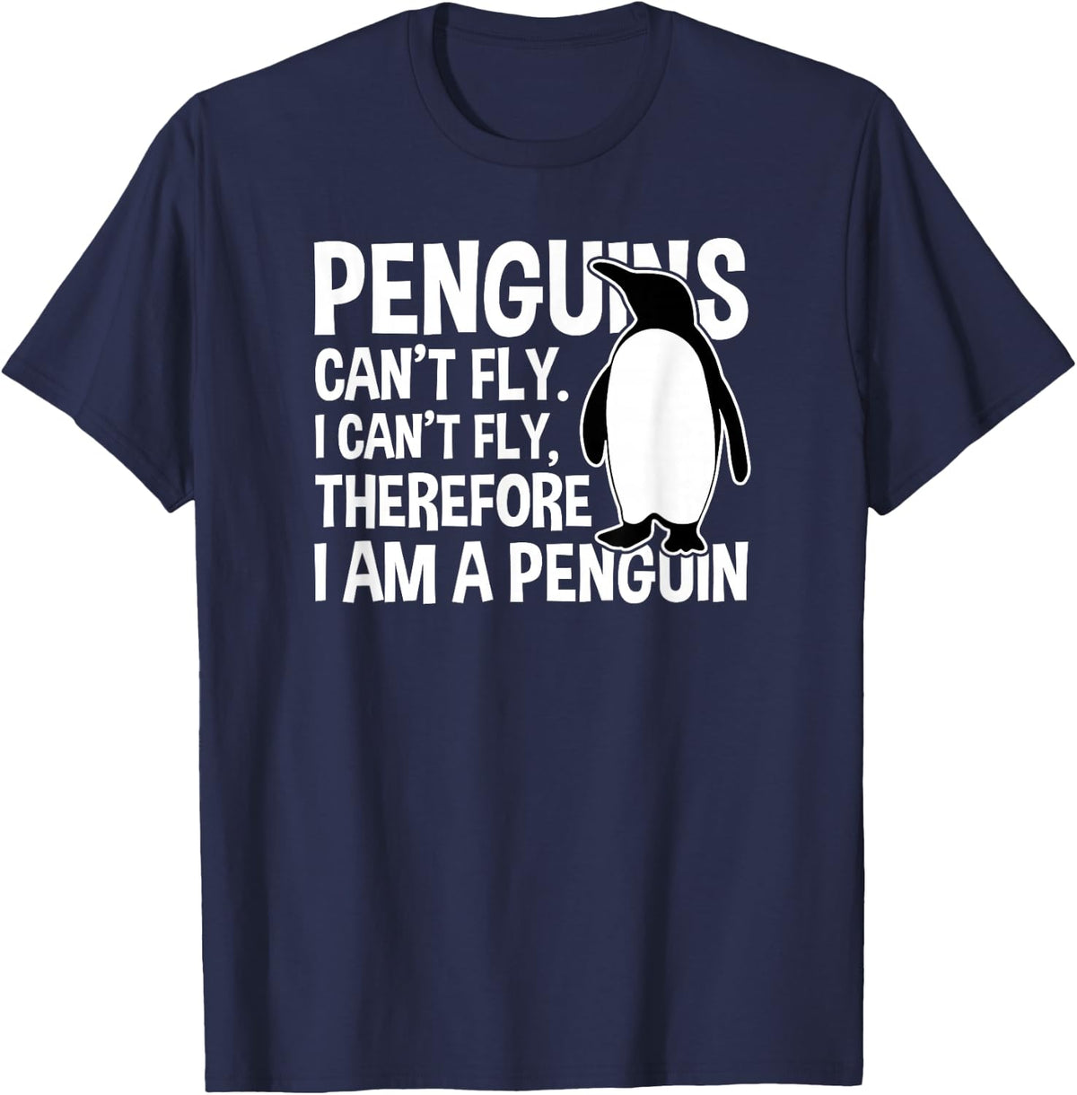 Penguins Can't Fly Funny Penguin T-Shirt - Navy Blue
