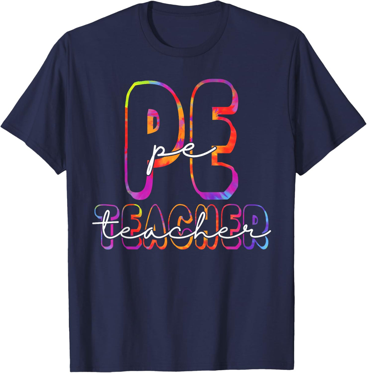 PE Teacher Student First Day Back To School Tie Dye T-Shirt - Navy Blue