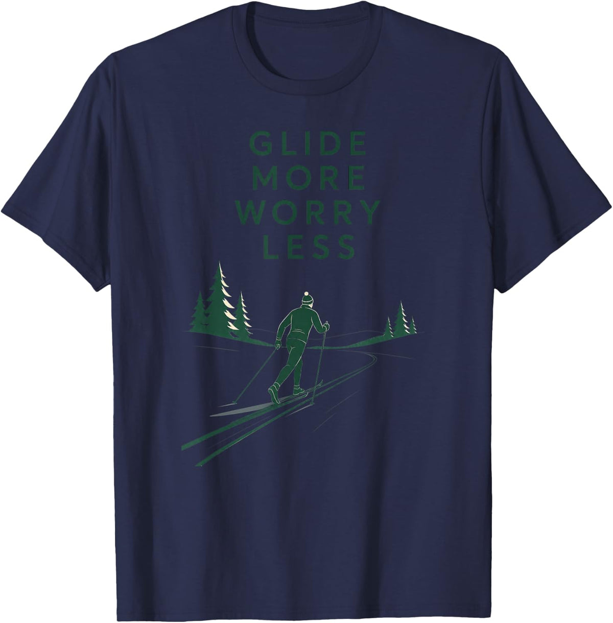 Skiing Nordic Cross Country Glide More Worry Less T-Shirt - Navy Blue