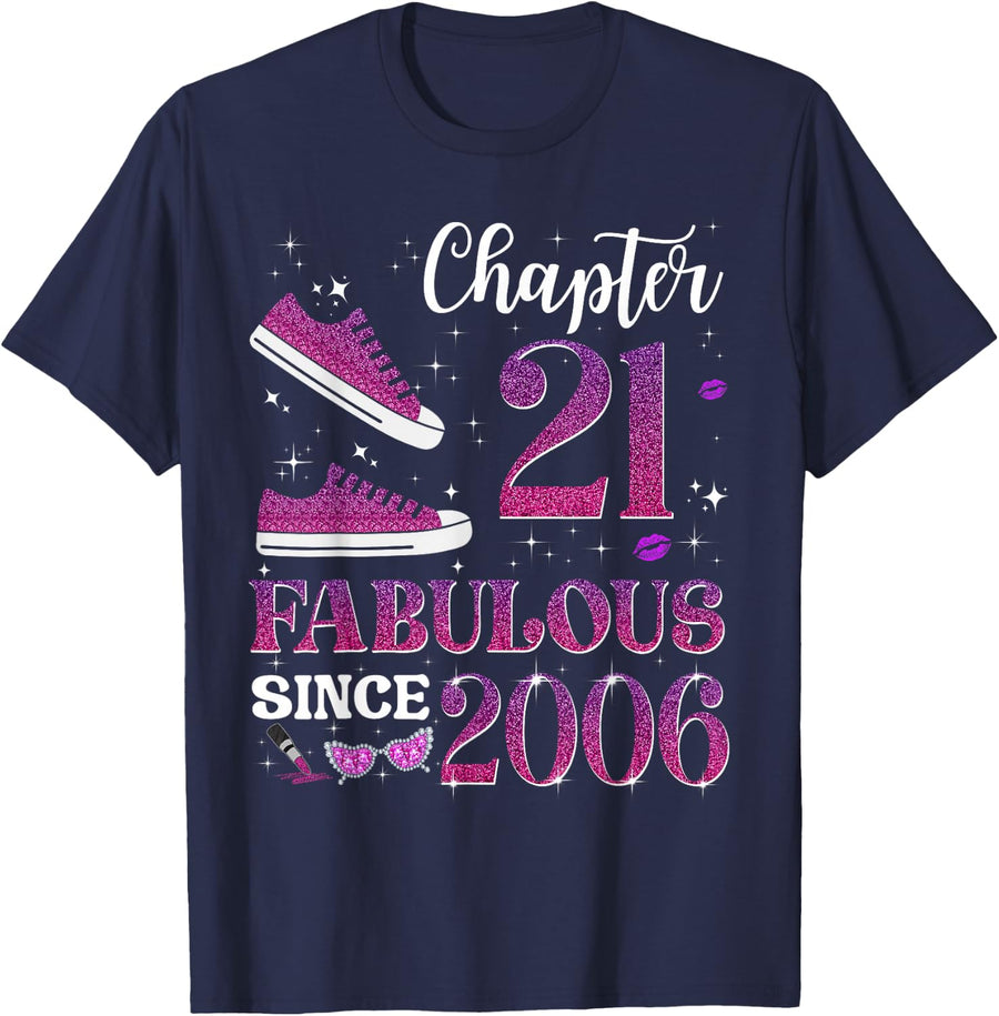 Chapter 21 Fabulous Since 2006 21st Birthday Girl Lady T-Shirt - Navy Blue