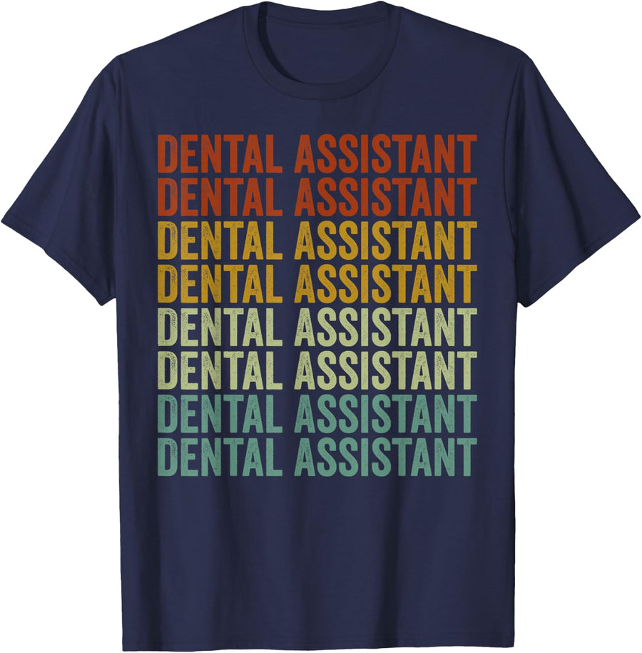 Dental Assistant Dentist Orthodontists Student T-Shirt - Navy Blue