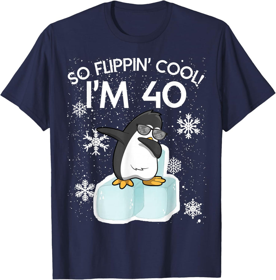 40th Birthday Penguin Funny So Flippin Cool I'm 40 Years Old T-Shirt - Navy Blue