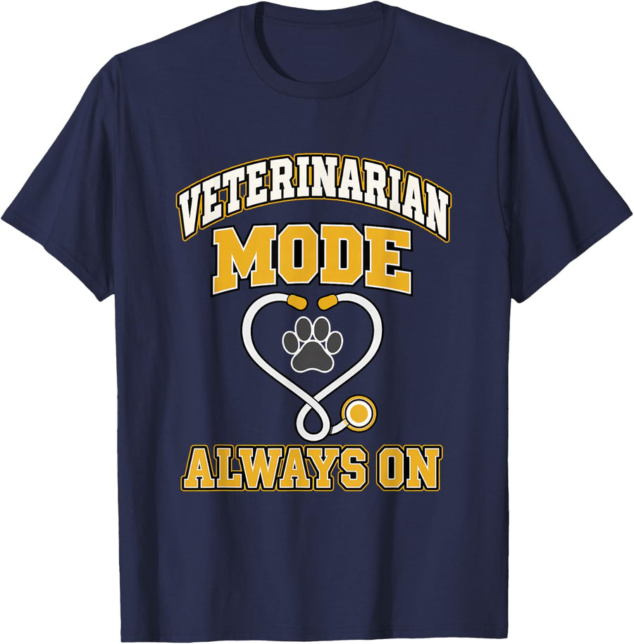 Veterinarian Mode Always on Animal Doctor Vet Tech Pet Care T-Shirt - Navy Blue