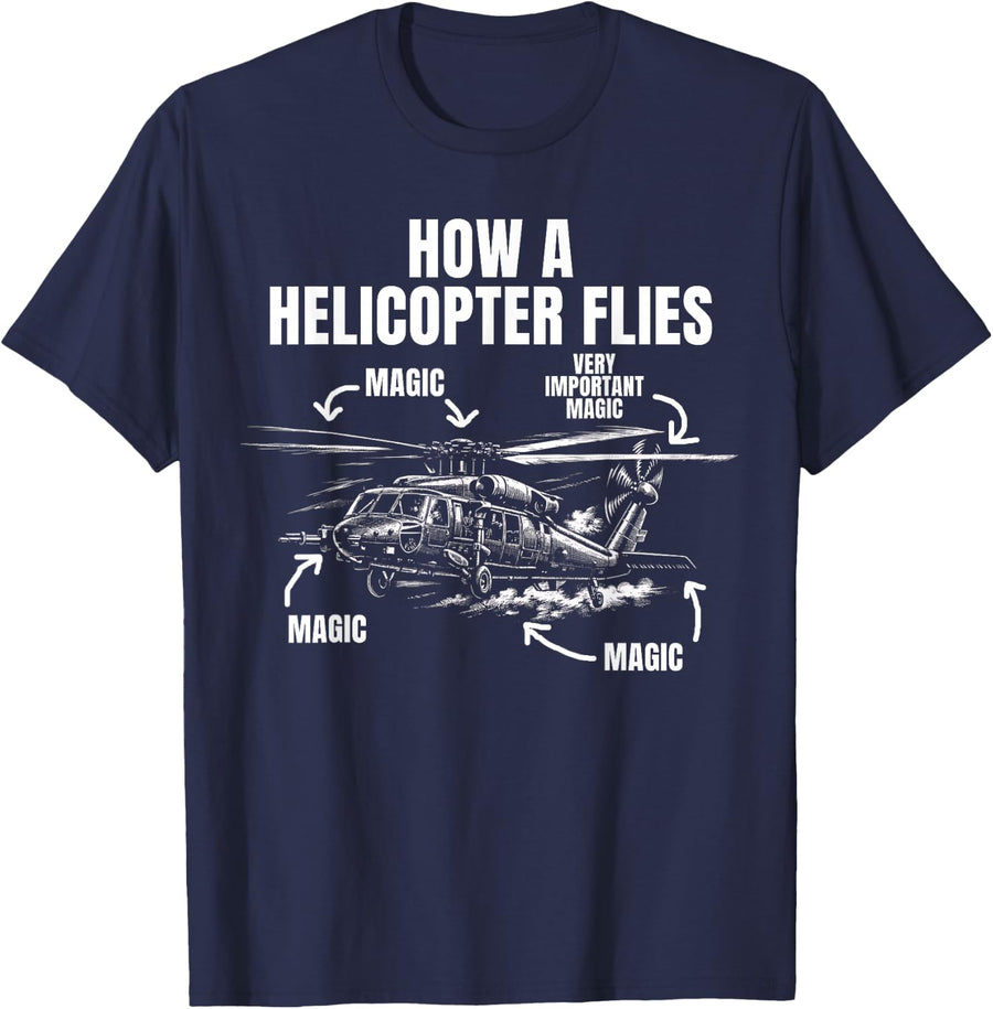 How A Helicopter Flies Magic Funny Helicopter Pilot T-Shirt - Navy Blue