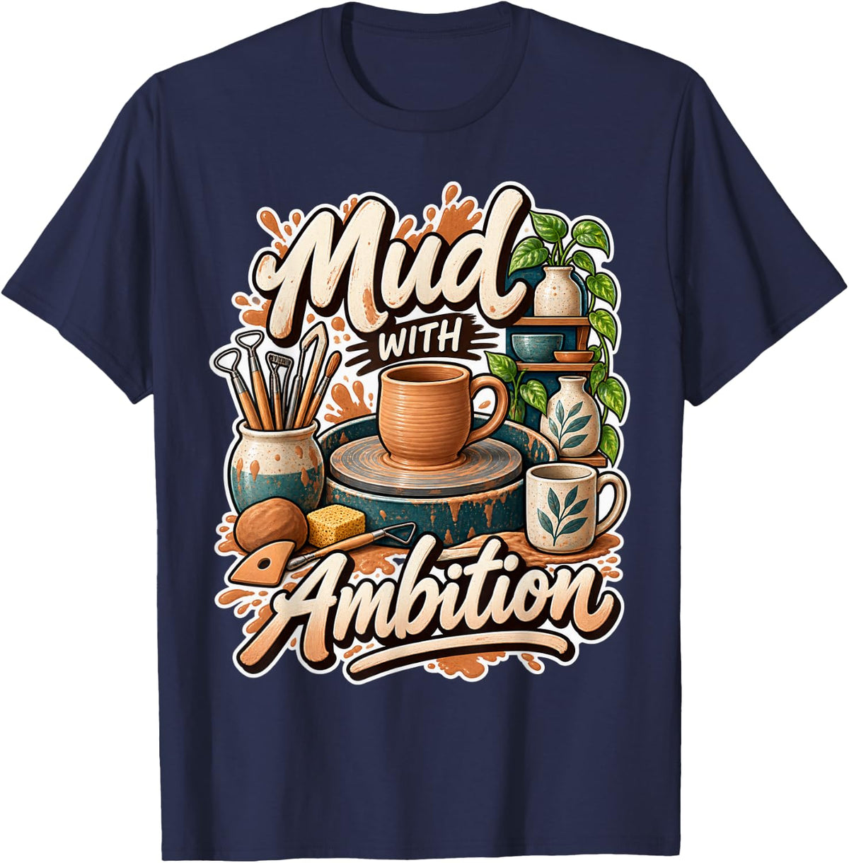 Mud with Ambition Pottery Ceramics T-Shirt - Navy Blue