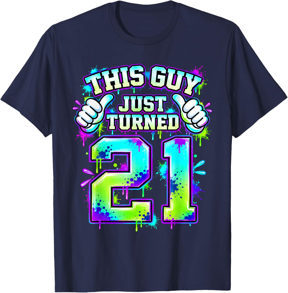 This Guy Just Turned 21 Year Old 21st Birthday Mens Gift T-Shirt - Navy Blue