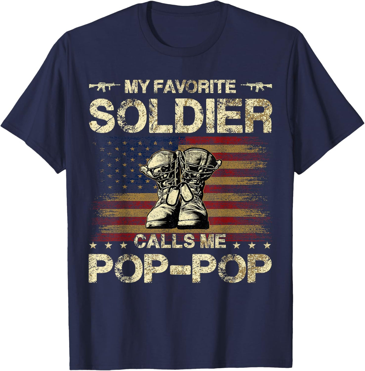 My Favorite Soldier Calls Me Pop-pop | Proud Army Pop-pop T-Shirt - Navy Blue