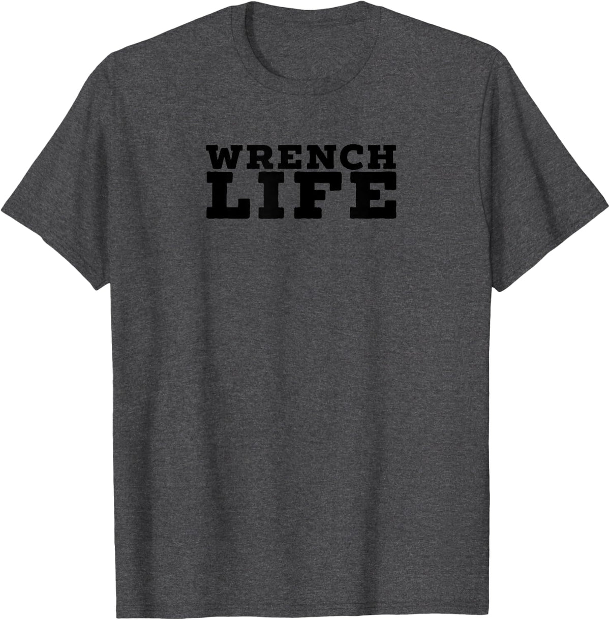 Wrench Life - Mechanics T Shirt T-Shirt - Dark Heather Grey