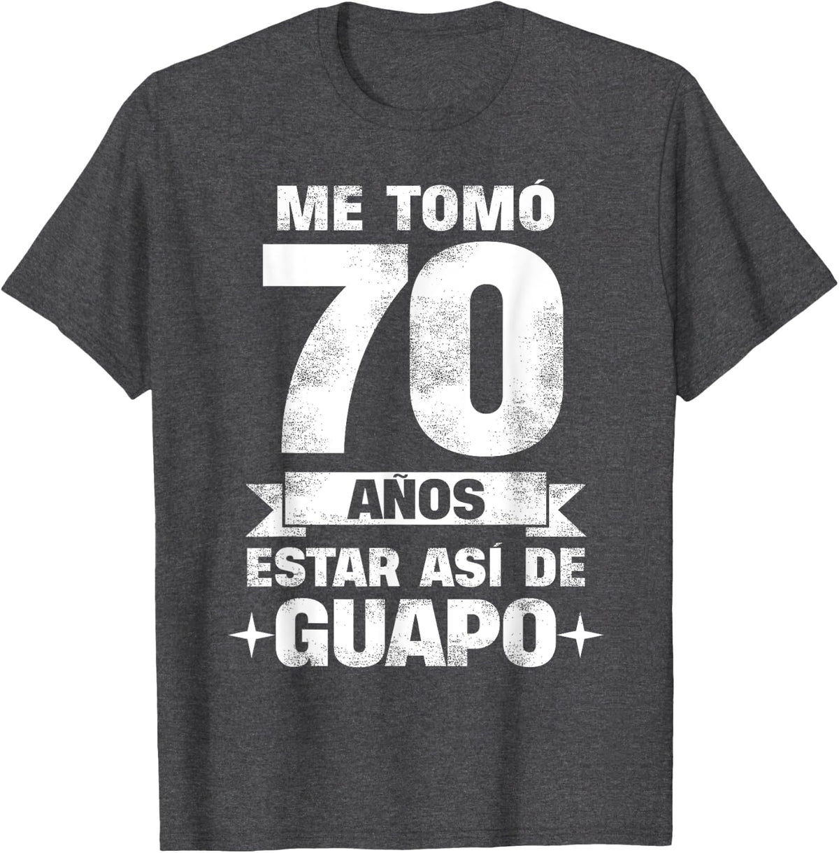 70th Birthday gift for Men in Spanish, Regalo cumpleaños 70 T-Shirt - Dark Heather Grey