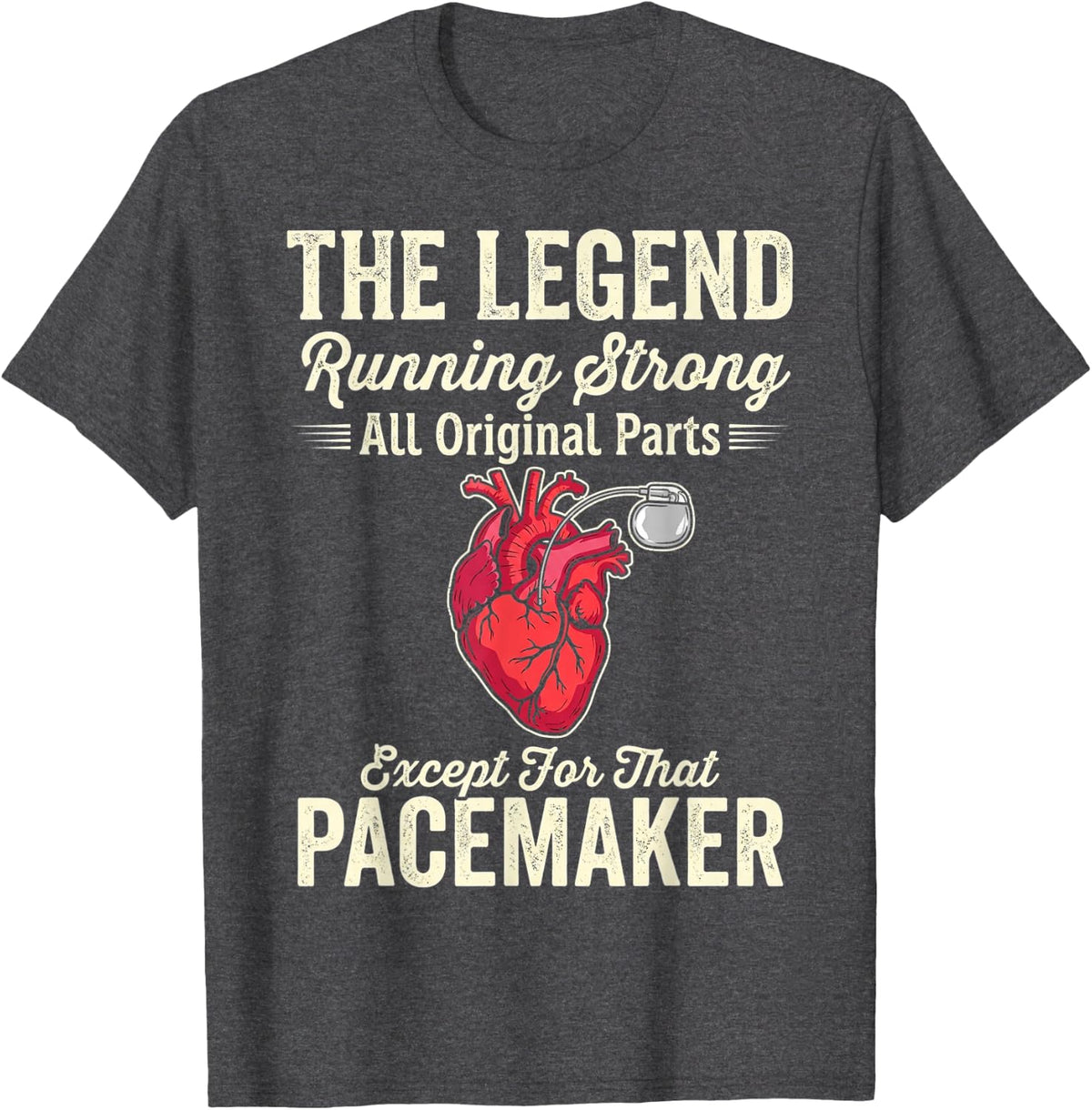 Legend Running Strong Recovery Heart Implantation Pacemaker T-Shirt - Dark Heather Grey
