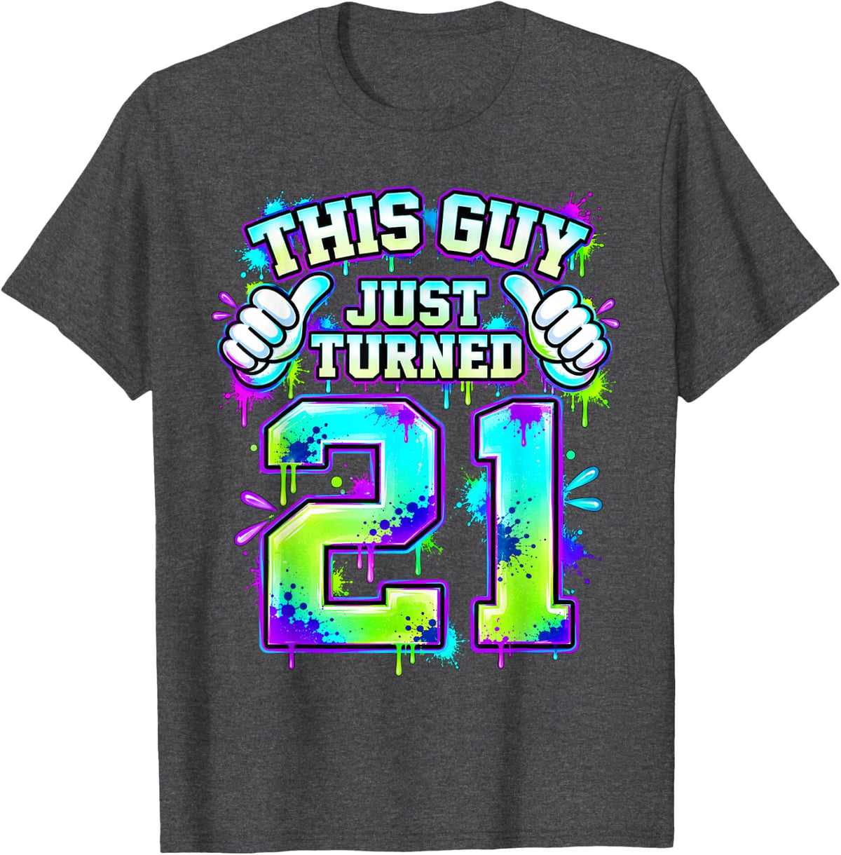 This Guy Just Turned 21 Year Old 21st Birthday Mens Gift T-Shirt - Dark Heather Grey
