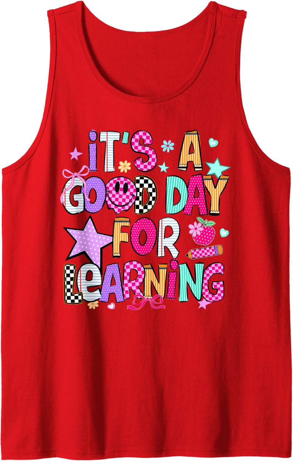 Its A Good Day for Learning Teacher First Day Back to School Sleeveless Tank Top - Red