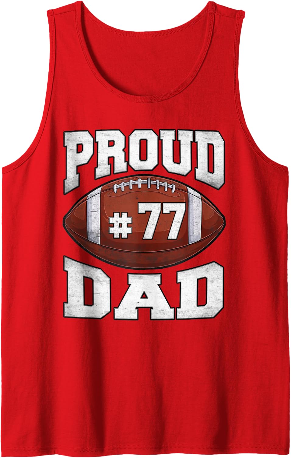 Custom Proud Football Dad Number 77 Personalized Game Day Sleeveless Tank Top - Red
