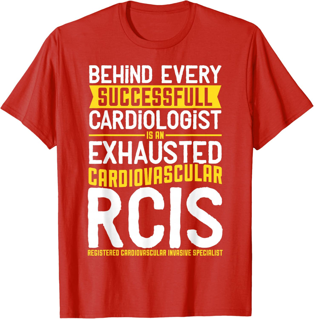 Funny RCIS T-Shirt, Cardio Specialist Gift T-Shirt - Red