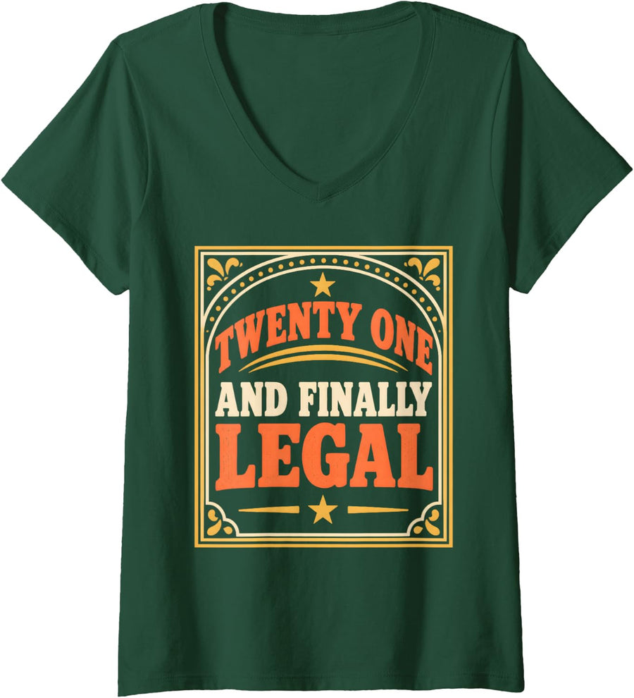 Women's Twenty One and Finally Legal Milestone Birthday V-Neck T-Shirt - Dark Green