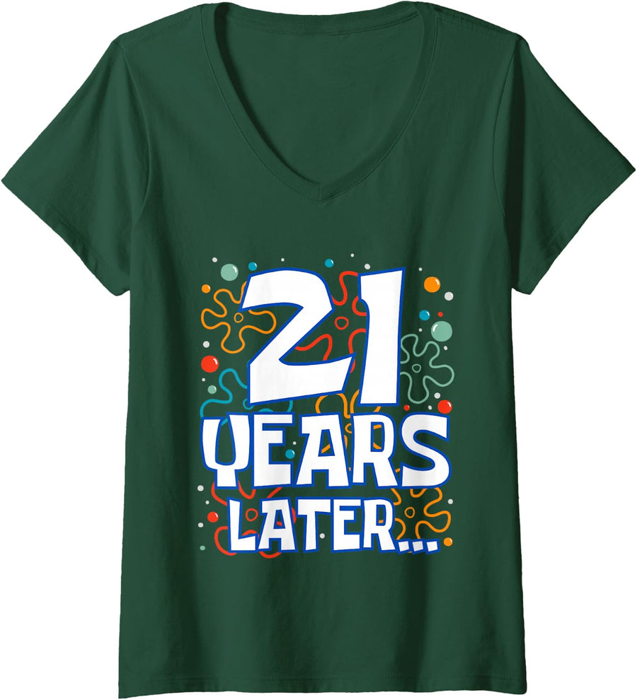 Women's Twenty One 21 Years Later 21st Birthday Party Funny Meme V-Neck T-Shirt - Dark Green