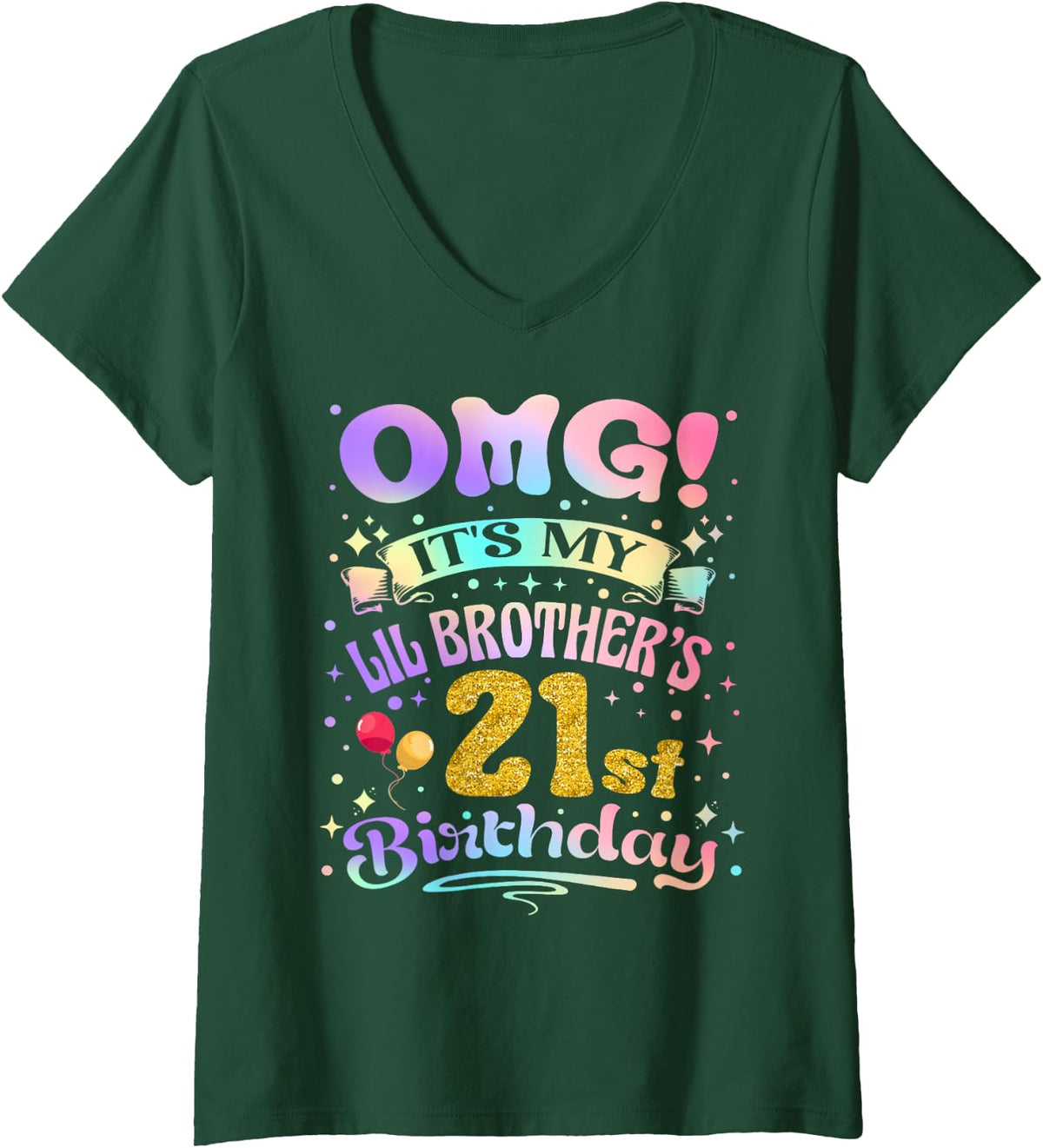 Women's OMG It's My Lil Brother's 21st Birthday Happy 21 Years Old V-Neck T-Shirt - Dark Green