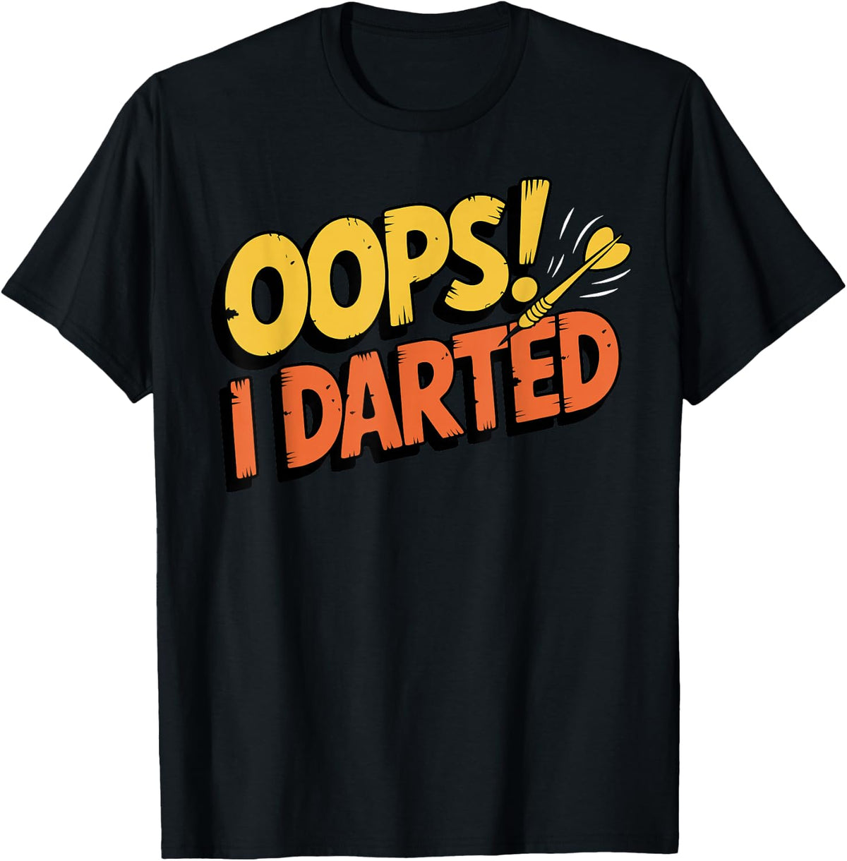 Funny Darts Player Bar League Oops I Darted T-Shirt - Black