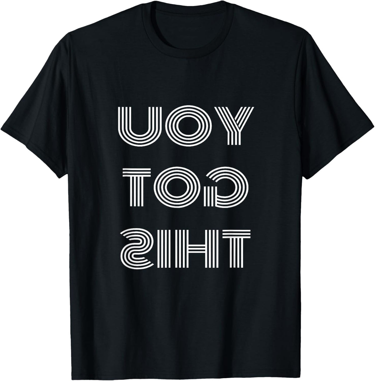 Workout T Shirts For Men You Got This Mirror Image T Shirt T-Shirt - Black