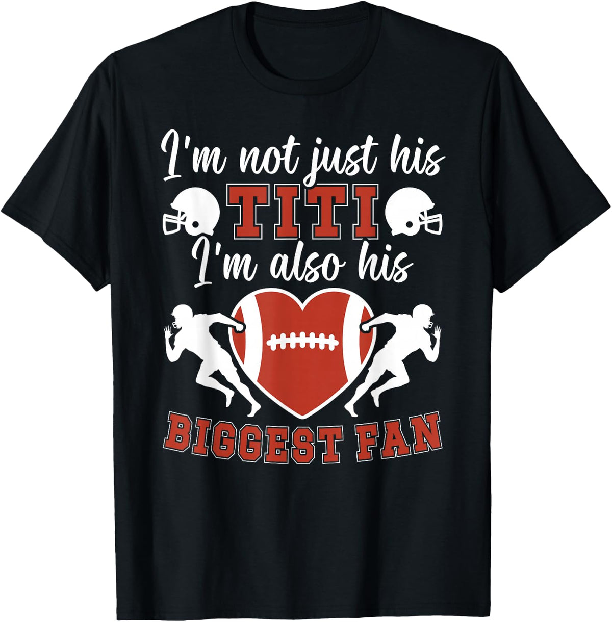 Biggest Fan Football Titi of A Football Player Titi T-Shirt - Black