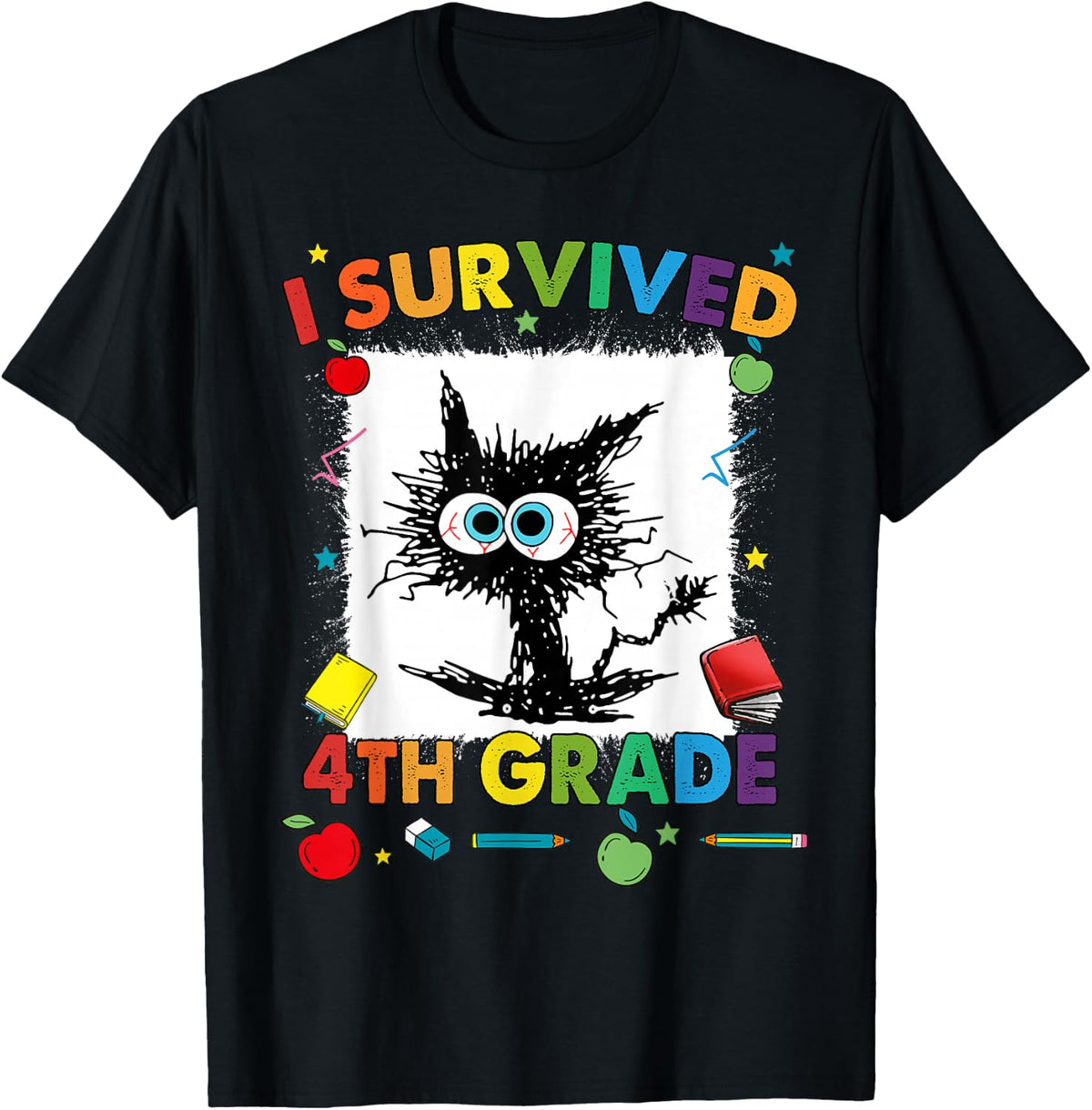 Funny Last Day Of Fourth 4th Grade I Survived 4th Grade T-Shirt - Black