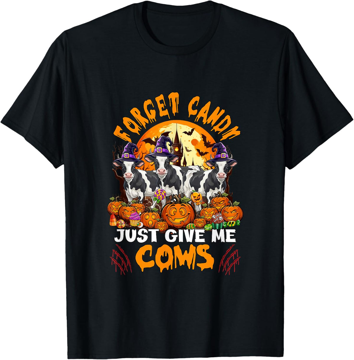 Forget Candy Give Me Cows Halloween Family Cosplay Witch T-Shirt - Black