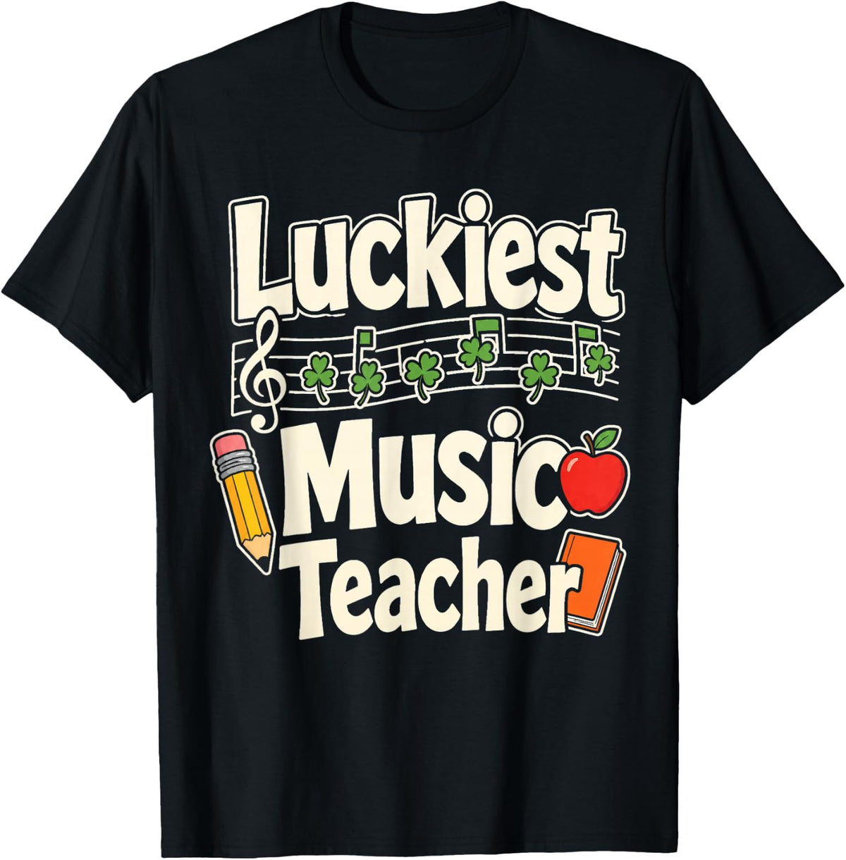 Elementary Music Teacher Gift Luckiest Treble Clef T-Shirt - Black
