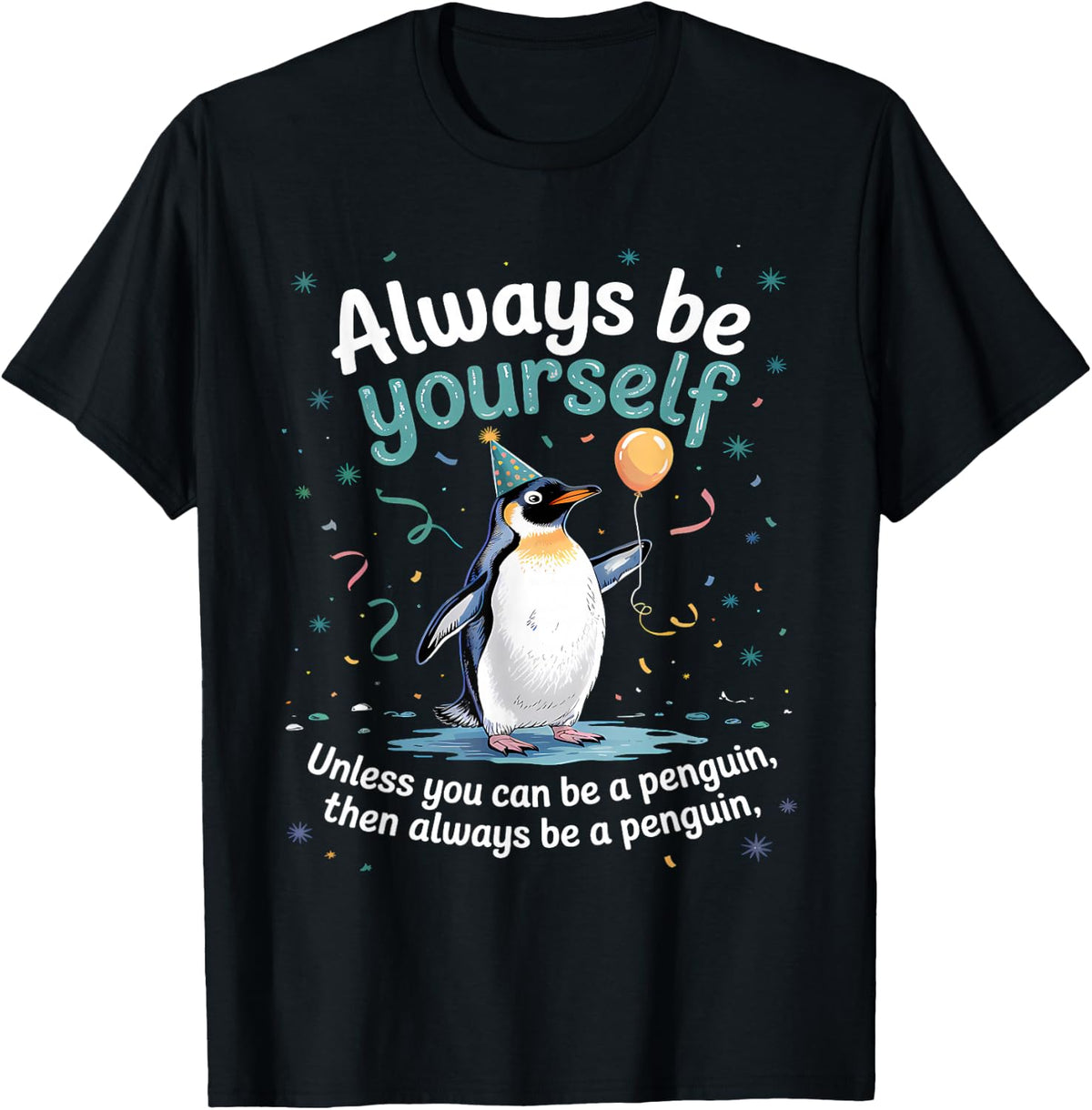 Always Be Yourself Unless You Can Be A Penguin Kids T-Shirt Tees for Boys Girls Penguin Lover Shirts - Black