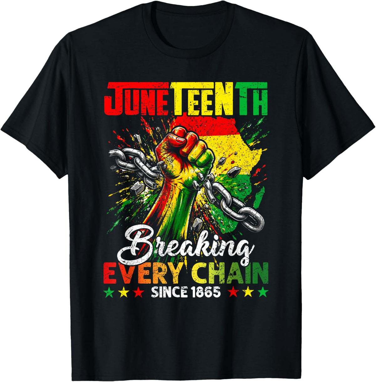 Juneteenth Breaking Every Chain African Pride Men Women T-Shirt - Black