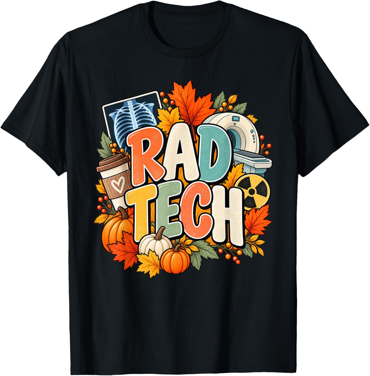 Fall Rad Tech Xray Radiologic Technologist Radiology Week T-Shirt - Black