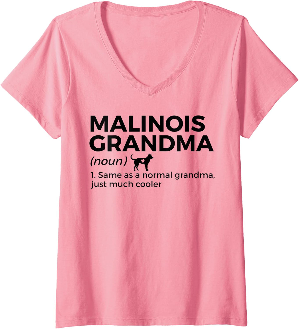 Malinois Grandma Definition Funny Belgian Malinois Dog Lover V-Neck T-Shirt - Pink