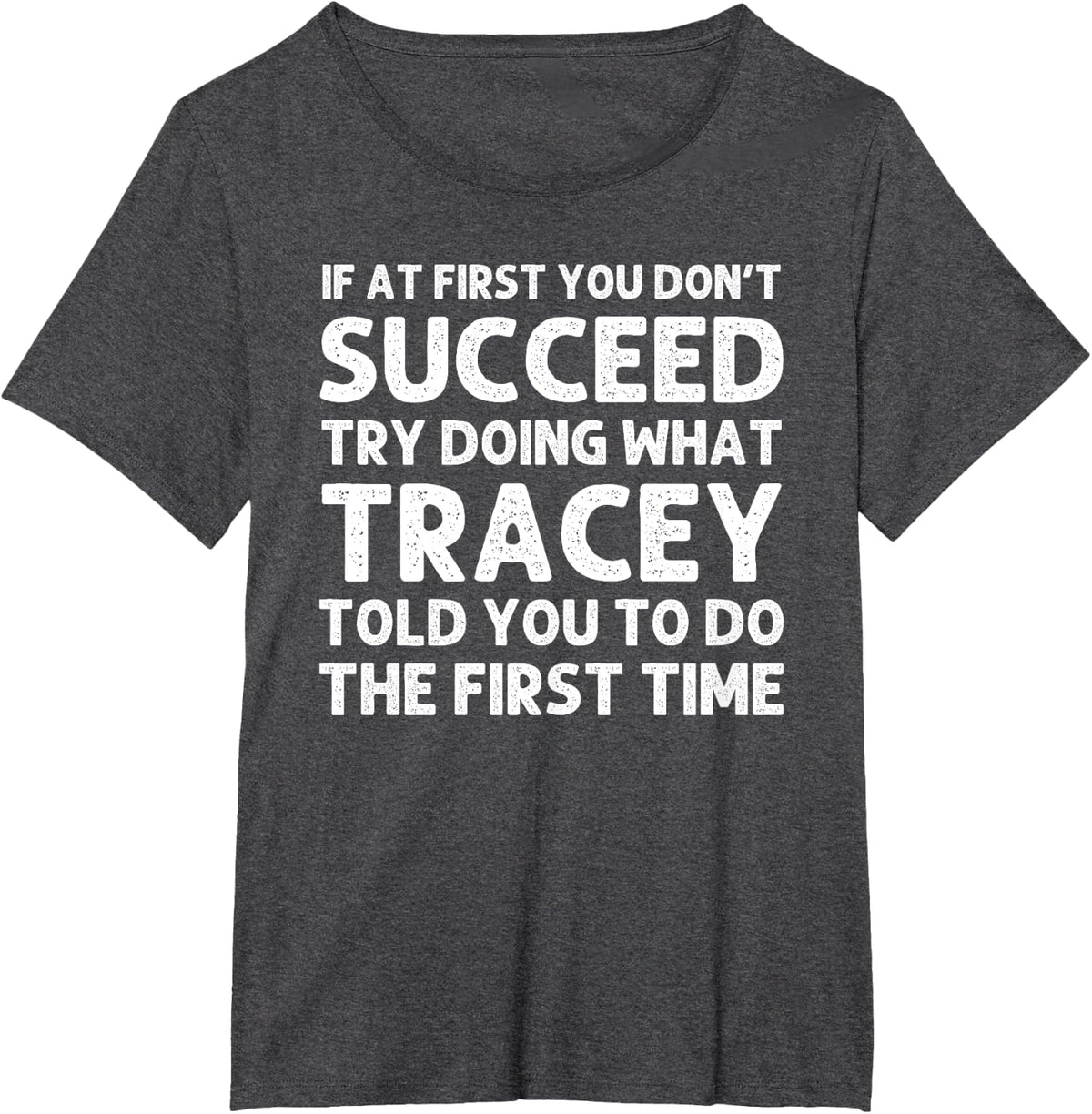 Custom Girl Mom Wife Women Aunt Name Gifts TRACEY Name Personalized Birthday Funny Christmas Joke T-Shirt - Dark Heather Grey