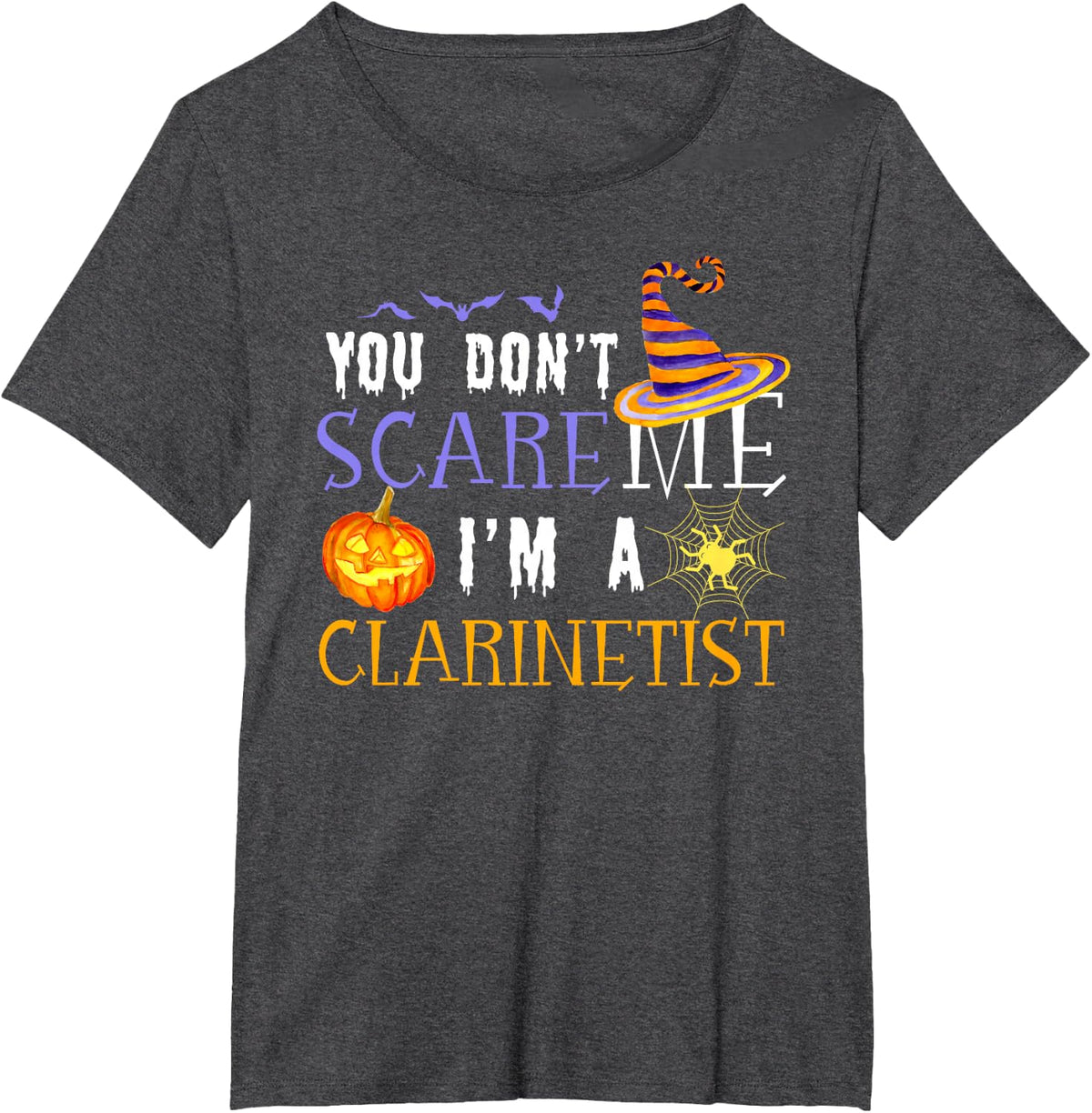 You Don't Scare Clarinetist Funny Halloween T-Shirt - Dark Heather Grey