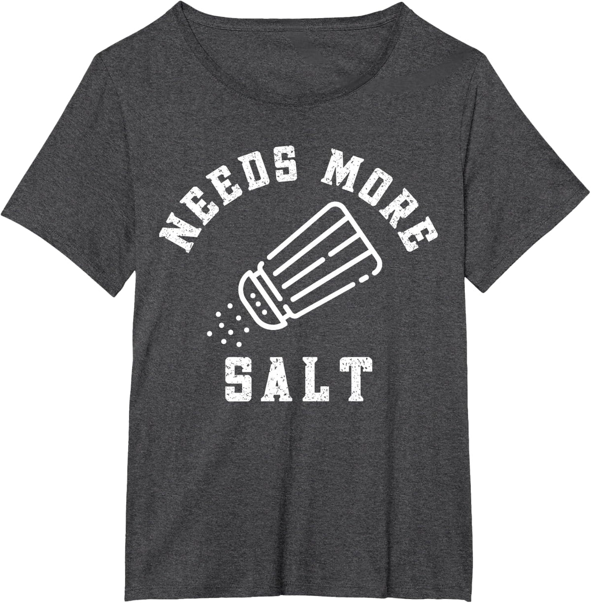Needs More Salt Funny Cook Lover Humorous Joke Salty Lovers T-Shirt - Dark Heather Grey