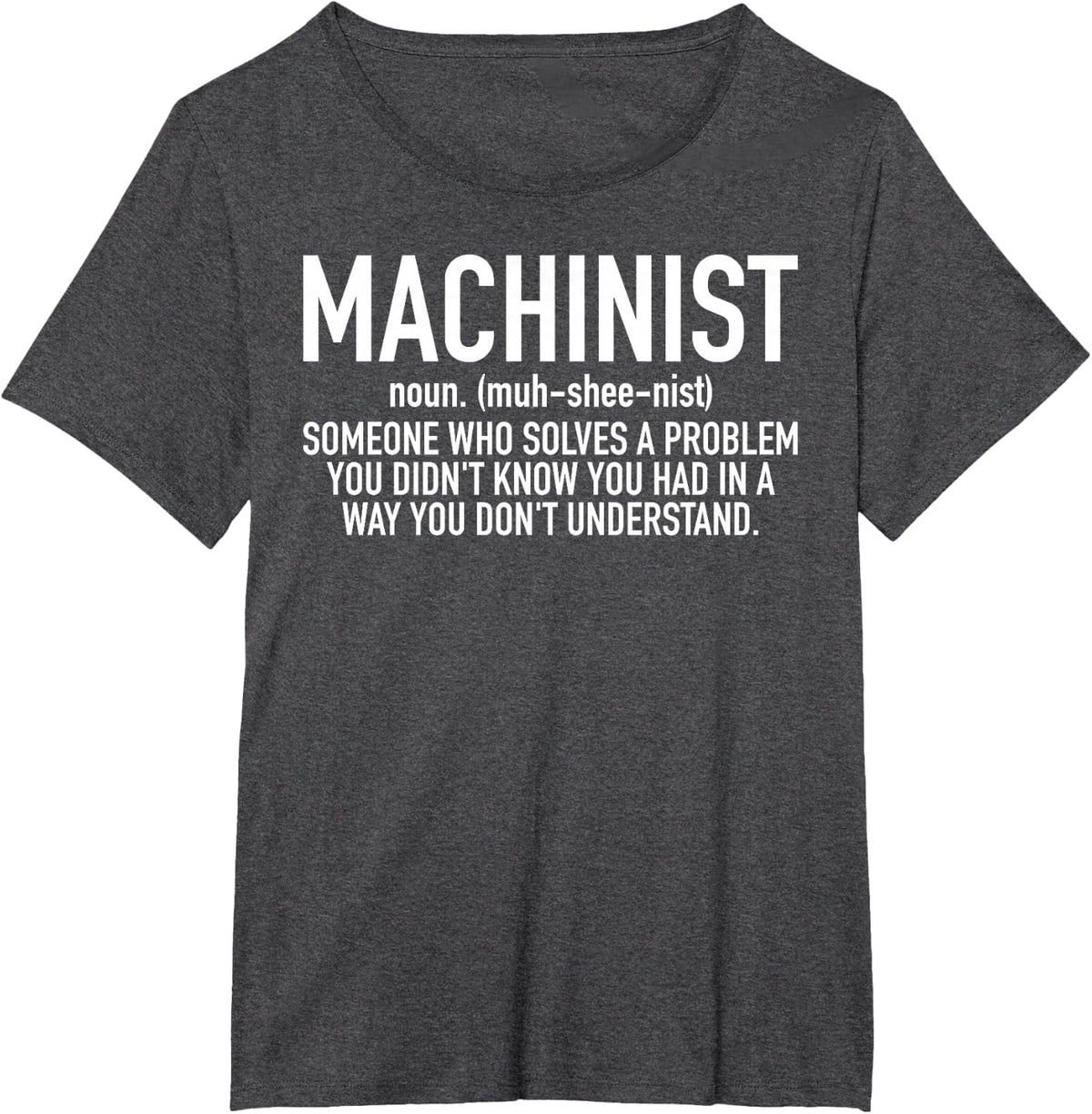 CNC Machinist Definition T-Shirt - Dark Heather Grey