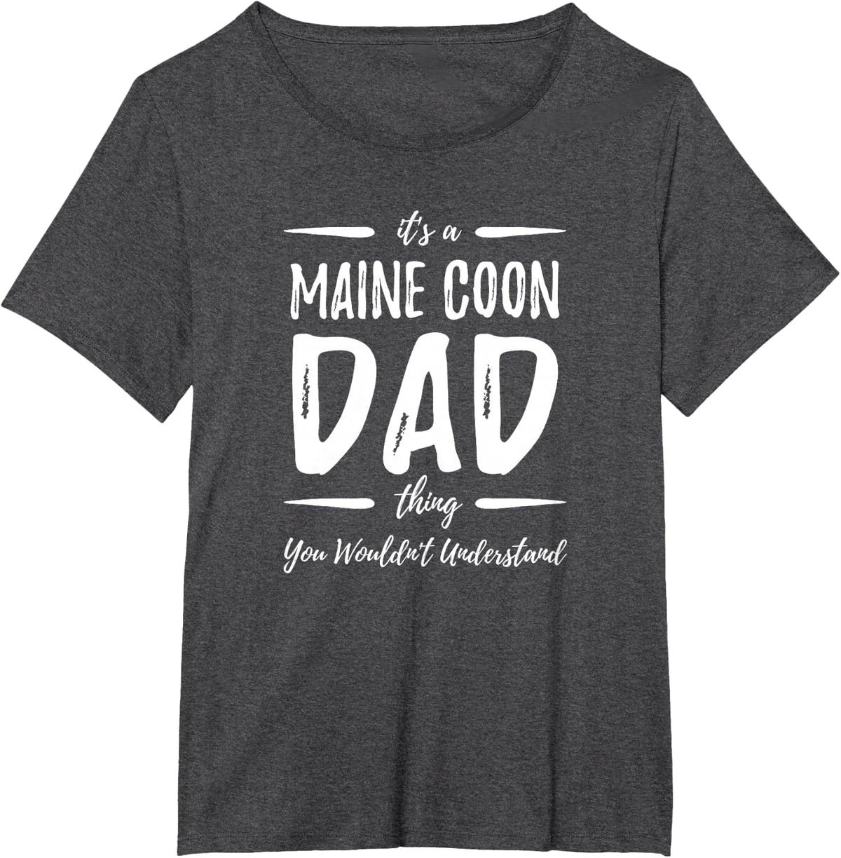 Maine Coon Cat Dad Thing Funny Cat Lover Gift Idea T-Shirt - Dark Heather Grey