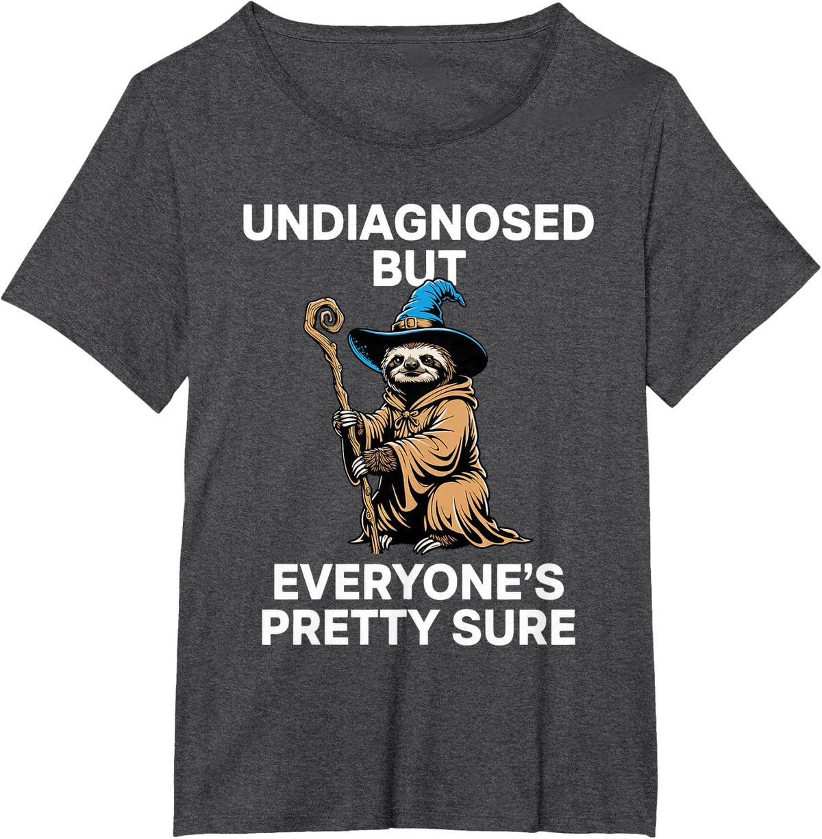 Undiagnosed But Everyone's Pretty Sure Cowboy Sloth T-Shirt - Dark Heather Grey