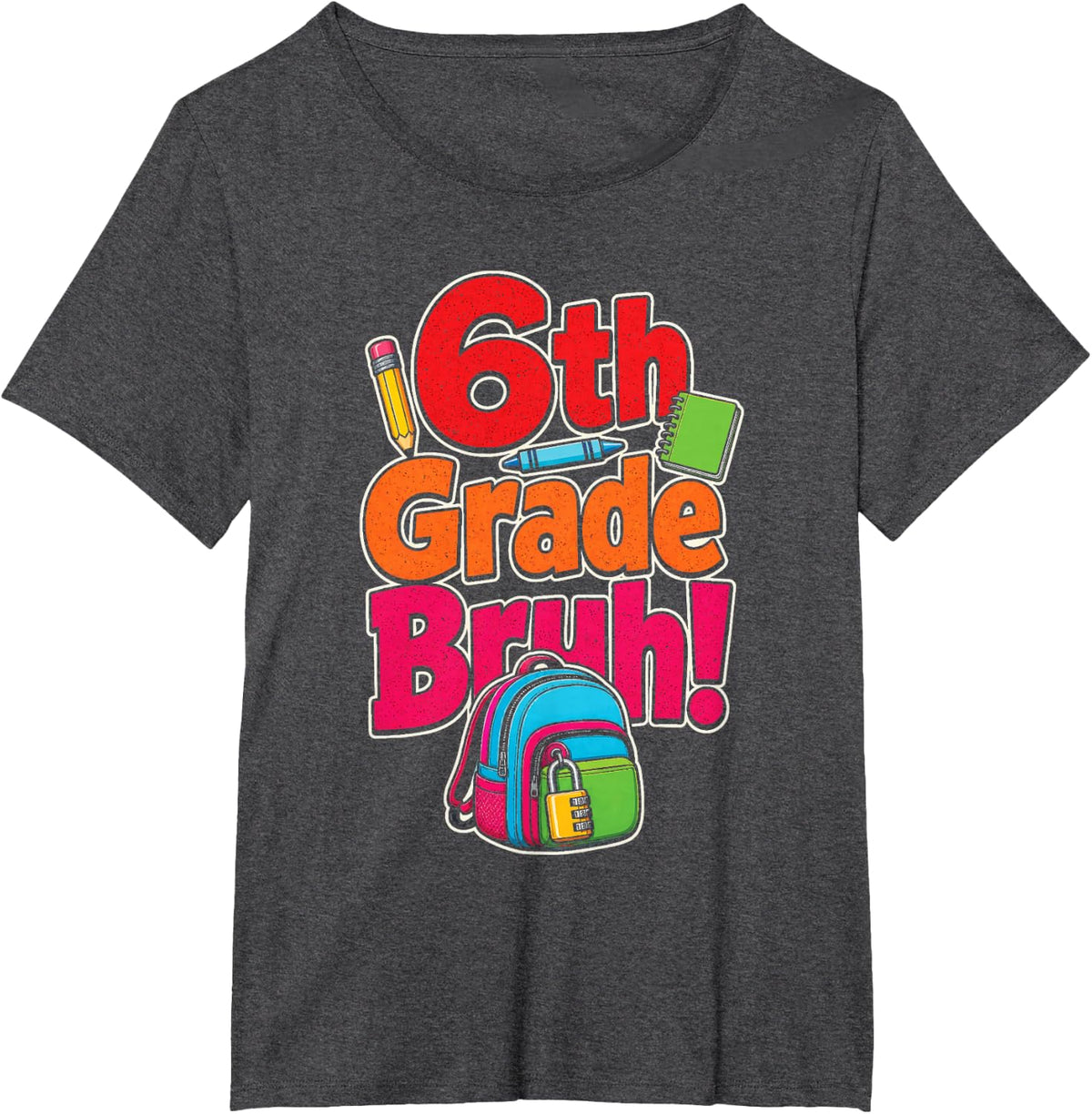 6th Grade Bruh Funny Retro First Day Locker Kids T-Shirt - Dark Heather Grey