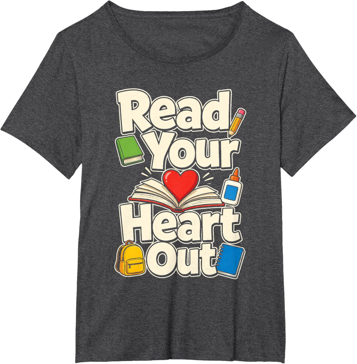 Reading Teacher Read Your Heart Out Literacy Book Lover T-Shirt - Dark Heather Grey
